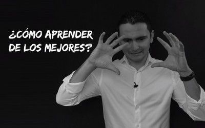 ¿Cómo aprender de los mejores?