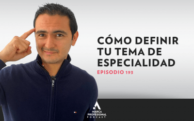 MARCA PERSONAL: cómo definir tu tema de especialidad